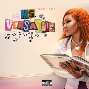 Ms. Versatile (Explicit)