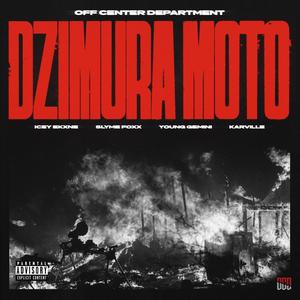 Dzimura Moto (feat. Icey Ekxne, Slyme Foxx, Young Gemini & Karville)