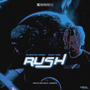 Rush (feat. SheGo Turbo) [Explicit]