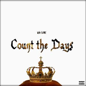 Count the Days (OG) [Explicit]