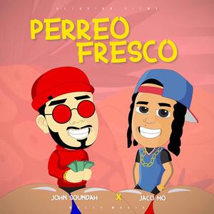 Perreo Fresco (Explicit)