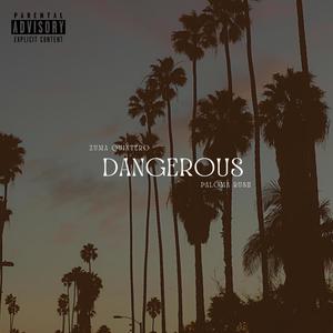 Dangerous (Explicit)