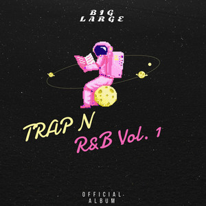 Trap N R&B: Volume 1 (Explicit)