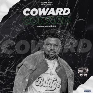 Coward (Explicit)