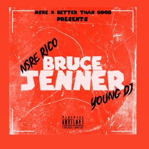 Bruce Jenner (feat. Young Dj) [Explicit]