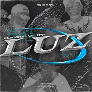 Luz (feat. Drvgs & Pavel) [Explicit]