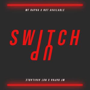 Switch Up(feat. Not Available) (Explicit)