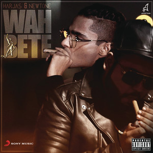 Wah Bete (Explicit)