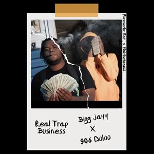 Real trap business (feat. 906 doloo) (Explicit)