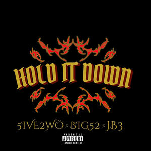 Hold It Down (Explicit)