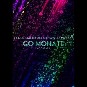 Go Monate (feat. Knowlez MuziQ)