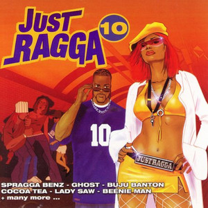 Just Ragga, Vol. 10 (Explicit)