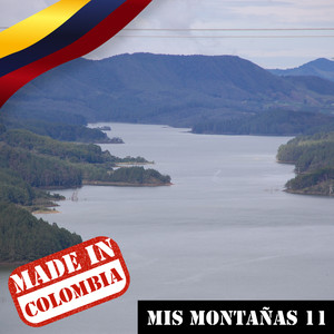 Made In Colombia / Mis Montañas, Vol. 11