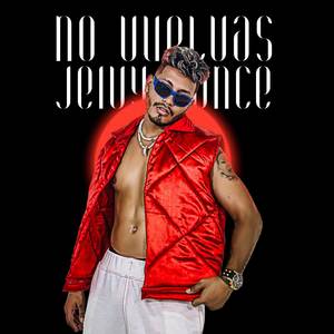 No Vuelvas (Explicit)