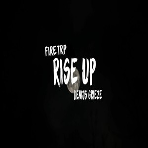 Rise Up (Explicit)
