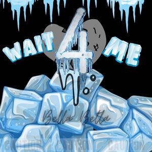 Wait 4 Me (Explicit)