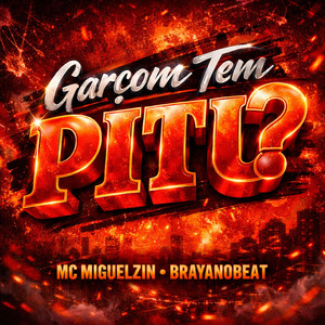 Garçom, Tem Pitu? (Explicit)