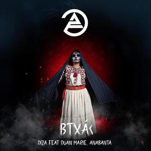 BTXÁ< (Bruja) (feat. Anabanta)