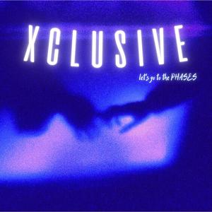 XCLUSIVE (Explicit)