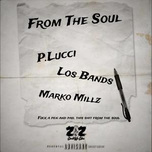 From The Soul (feat. Los Bandz & Marko Millz) [Explicit]