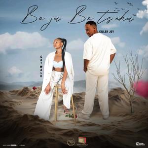 Bo Ja Bo T'seha (feat. Killer Joy)