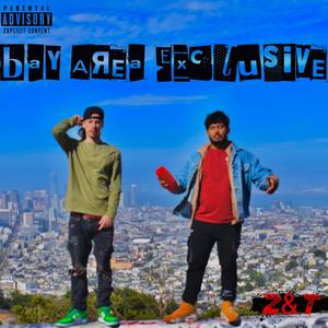 Bay Area Exclusive (Explicit)