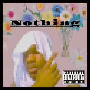 nothing (feat. iluvluke)