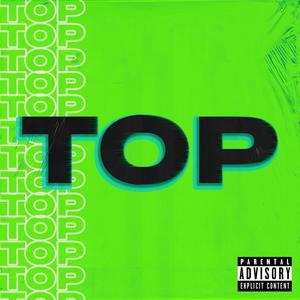 Top(feat. ThaWavee) (Explicit)