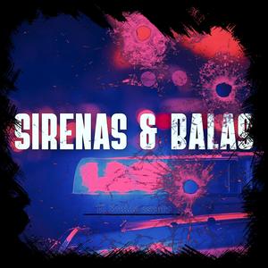 Sirenas & Balas