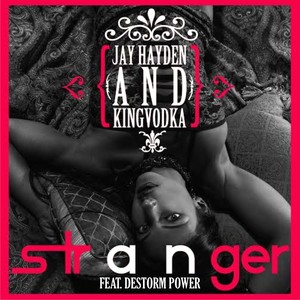 Stranger (feat. Destorm Power) [Remix] - Single