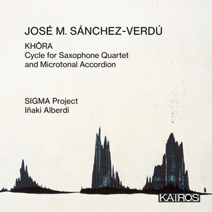 José M. Sánchez-Verdú: KHÔRA. Cycle for Saxophone Quartet and Microtonal Accordion