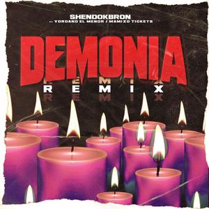 Demonia Remix (feat. Yordano el Menor & Mamixo Tickets)