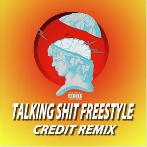 talking **** freestyle remix