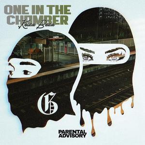 One In The Chamber (feat. BEZA) [Explicit]