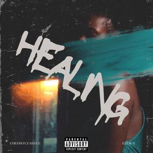 Healing (feat. Elèwa) (Explicit)