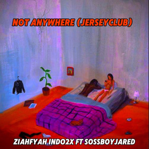 NOT THAT IM ANYWHERE #jerseyclub (Explicit)