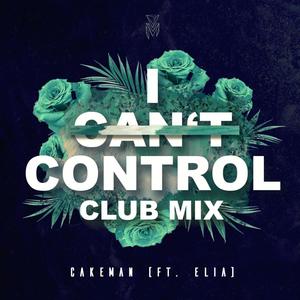 I Can't Control (Club Mix)