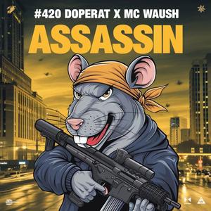 Assassin (feat. Doperat) (Explicit)