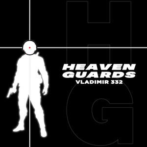 HEAVEN GUARDS (Explicit)