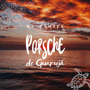 Porsche de Guarujá (Explicit)