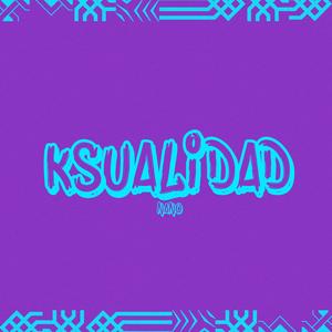 ksualidad (Explicit)