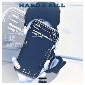 Hard 2 Kill (Explicit)