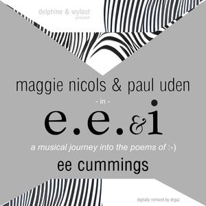 e.e & i (A Musical Journey Into The Poems Of e.e cummings)