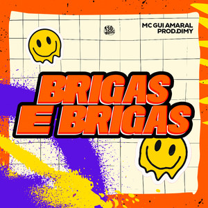 Brigas e Brigas (Explicit)