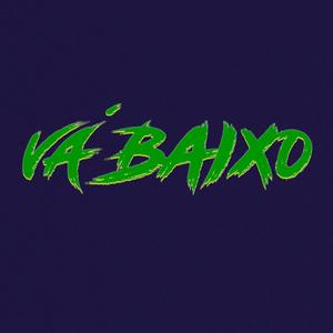 Vá Baixo (Explicit)