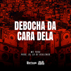 Debocha da Cara Dela (Explicit)