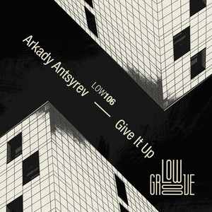 Give It Up (Original Mix)