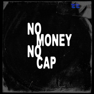 No Money No Cap (Explicit)