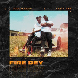 Fire Dey (Explicit)