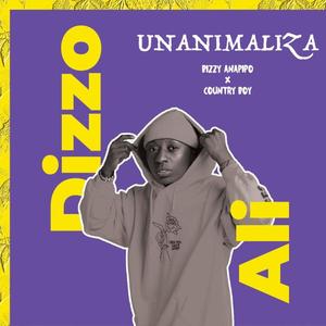 UnaNimaliza (feat. Bizzy Anapipo, Country Boy) [Explicit]